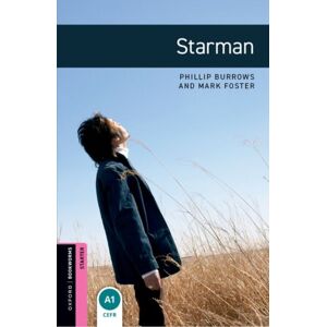 Oxford University Press Oxford Bookworms Library: Starter: Starman Oxford University Press Oxford Bookworms Library: Starter: Starman
