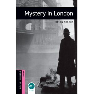Oxford University Press Oxford Bookworms Library: Starter: Mystery In London Oxford University Press Oxford Bookworms Library: Starter: Mystery In London