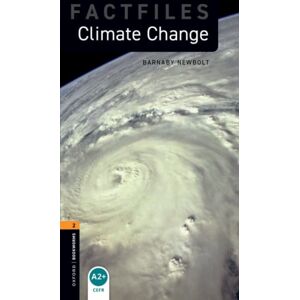 Oxford University Press Oxford Bookworms Library Factfiles: Level 2: Climate Change Oxford University Press Oxford Bookworms Library Factfiles: Level 2: Climate Change