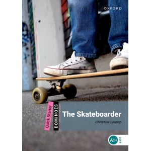 Oxford University Press Dominoes: Quick Starter:: The Skateboarder Oxford University Press Dominoes: Quick Starter:: The Skateboarder