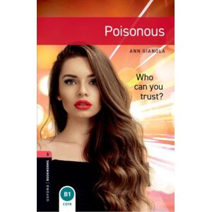 Oxford University Press Oxford Bookworms Library: Level 3: Poisonous Oxford University Press Oxford Bookworms Library: Level 3: Poisonous