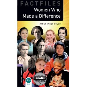 Oxford University Press Oxford Bookworms Library Factfiles: Level 4: Women Who Made A Difference : Graded Readers For Secondary And Adult Learners Oxford University Press Oxford Bookworms Library Factfiles: Level 4: Women Who Made A Difference : Graded Readers For Secondary And Adult Learners