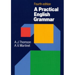 Oxford University Press Practical English Grammar : A Classic Grammar Reference With Clear Explanations Of Grammatical Structures And Forms Oxford University Press Practical English Grammar : A Classic Grammar Reference With Clear Explanations Of Grammatical Structures And Forms