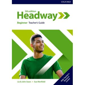 Oxford University Press Headway: Beginner: Teacher'S Guide With Teacher'S Resource Center Oxford University Press Headway: Beginner: Teacher'S Guide With Teacher'S Resource Center