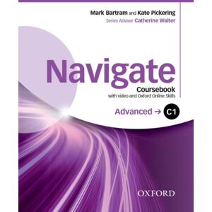 Oxford University Press Navigate: C1 Advanced: Coursebook With Dvd And Oxford Online Skills Program Oxford University Press Navigate: C1 Advanced: Coursebook With Dvd And Oxford Online Skills Program