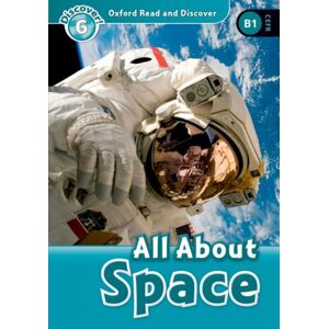 Oxford University Press Oxford Read And Discover: Level 6: All About Space Oxford University Press Oxford Read And Discover: Level 6: All About Space