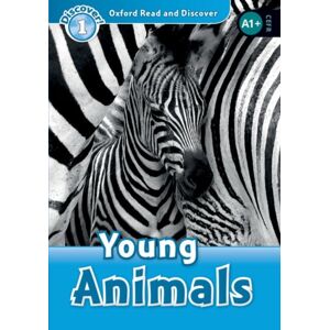 Oxford University Press Oxford Read And Discover: Level 1: Young Animals Oxford University Press Oxford Read And Discover: Level 1: Young Animals