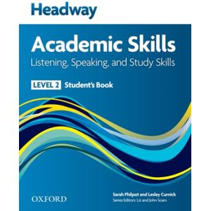 Oxford University Press Headway Academic Skills: 2: Listening, Speaking, And Study Skills Student'S Book Oxford University Press Headway Academic Skills: 2: Listening, Speaking, And Study Skills Student'S Book