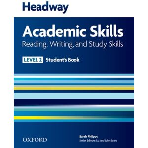 Oxford University Press Headway Academic Skills: 2: Reading, Writing, And Study Skills Student'S Book Oxford University Press Headway Academic Skills: 2: Reading, Writing, And Study Skills Student'S Book