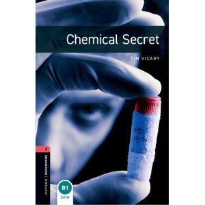 Oxford University Press Oxford Bookworms Library: Level 3: Chemical Secret Oxford University Press Oxford Bookworms Library: Level 3: Chemical Secret