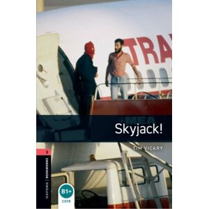 Oxford University Press Oxford Bookworms Library: Level 3:: Skyjack! Oxford University Press Oxford Bookworms Library: Level 3:: Skyjack!