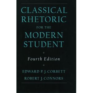 Oxford University Press Inc Classical Rhetoric For The Modern Student Oxford University Press Inc Classical Rhetoric For The Modern Student