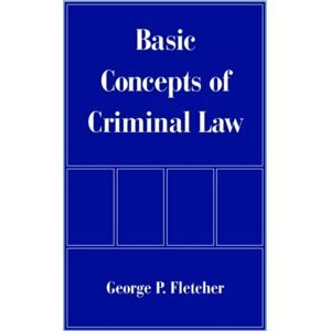 Oxford University Press Inc Basic Concepts Of Criminal Law Oxford University Press Inc Basic Concepts Of Criminal Law