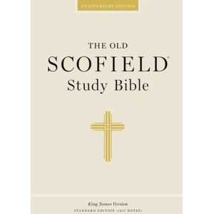 Oxford University Press Inc Authorized King James Version: The Old Scofield Study Bible Oxford University Press Inc Authorized King James Version: The Old Scofield Study Bible
