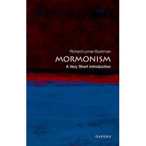 Oxford University Press Inc Mormonism : A Very Short Introduction Oxford University Press Inc Mormonism : A Very Short Introduction