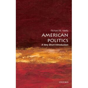 Oxford University Press Inc American Politics : A Very Short Introduction Oxford University Press Inc American Politics : A Very Short Introduction
