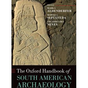 Oxford University Press Inc The Oxford Handbook Of South American Archaeology Oxford University Press Inc The Oxford Handbook Of South American Archaeology