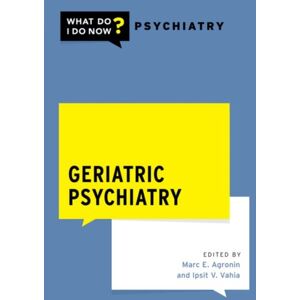 Oxford University Press Inc Geriatric Psychiatry Oxford University Press Inc Geriatric Psychiatry