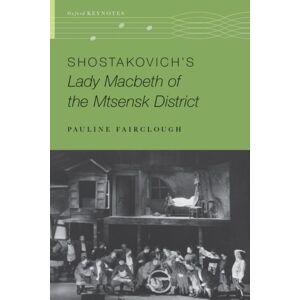 Oxford University Press Inc Shostakovich'S Lady Macbeth Of The Mtsensk District Oxford University Press Inc Shostakovich'S Lady Macbeth Of The Mtsensk District