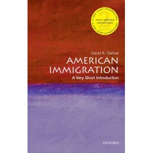 Oxford University Press Inc American Immigration : A Very Short Introduction Oxford University Press Inc American Immigration : A Very Short Introduction