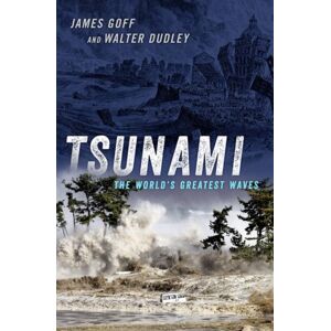 Oxford University Press Inc Tsunami : The World'S Greatest Waves Oxford University Press Inc Tsunami : The World'S Greatest Waves