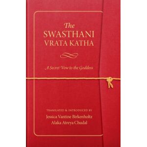 Oxford University Press Inc The Swasthani Vrata Katha : A Secret Vow To The Goddess Oxford University Press Inc The Swasthani Vrata Katha : A Secret Vow To The Goddess