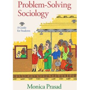 Oxford University Press Inc Problem-Solving Sociology : A Guide For Students Oxford University Press Inc Problem-Solving Sociology : A Guide For Students