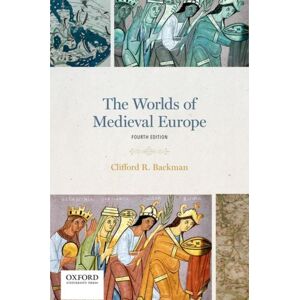 Oxford University Press Inc The Worlds Of Medieval Europe Oxford University Press Inc The Worlds Of Medieval Europe