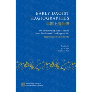 Oxford University Press Inc Early Daoist Hagiographies : The Revelations Of Yang Xi And The Inner Tradition Of Han Emperor Wu Oxford University Press Inc Early Daoist Hagiographies : The Revelations Of Yang Xi And The Inner Tradition Of Han Emperor Wu