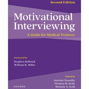 Oxford University Press Inc Motivational Interviewing : A Guide For Medical Trainees Oxford University Press Inc Motivational Interviewing : A Guide For Medical Trainees