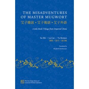 Oxford University Press Inc The Misadventures Of Master Mugwort : A Joke Book Trilogy From Imperial China Oxford University Press Inc The Misadventures Of Master Mugwort : A Joke Book Trilogy From Imperial China
