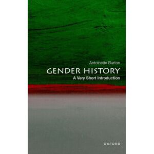 Oxford University Press Inc Gender History : A Very Short Introduction Oxford University Press Inc Gender History : A Very Short Introduction