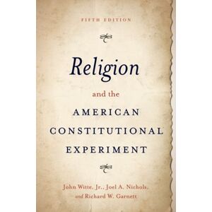 Oxford University Press Inc Religion And The American Constitutional Experiment Oxford University Press Inc Religion And The American Constitutional Experiment