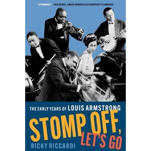 Oxford University Press Inc Stomp Off, Let'S Go : The Early Years Of Louis Armstrong Oxford University Press Inc Stomp Off, Let'S Go : The Early Years Of Louis Armstrong