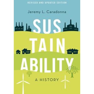 Oxford University Press Inc Sustainability : A History, Revised And Updated Edition Oxford University Press Inc Sustainability : A History, Revised And Updated Edition