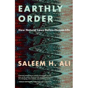 Oxford University Press Inc Earthly Order : How Natural Laws Define Human Life Oxford University Press Inc Earthly Order : How Natural Laws Define Human Life