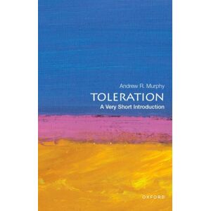 Oxford University Press Inc Toleration : A Very Short Introduction Oxford University Press Inc Toleration : A Very Short Introduction