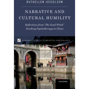 Oxford University Press Inc Narrative And Cultural Humility : Reflections From "The Good Witch" Teaching Psychotherapy In China Oxford University Press Inc Narrative And Cultural Humility : Reflections From "The Good Witch" Teaching Psychotherapy In China