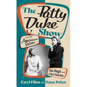 Oxford University Press Inc The Patty Duke Show And The American Sixties : Hot Dogs And Craªpes Suzette Oxford University Press Inc The Patty Duke Show And The American Sixties : Hot Dogs And Craªpes Suzette