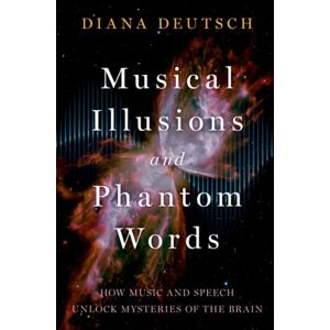 Oxford University Press Inc Musical Illusions And Phantom Words Oxford University Press Inc Musical Illusions And Phantom Words