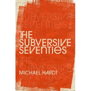 Oxford University Press Inc The Subversive Seventies Oxford University Press Inc The Subversive Seventies