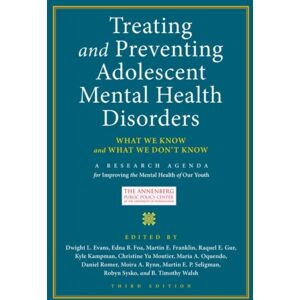 Oxford University Press Inc Treating And Preventing Adolescent Mental Health Disorders : What We Know And What We Don'T Know Oxford University Press Inc Treating And Preventing Adolescent Mental Health Disorders : What We Know And What We Don'T Know
