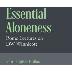 Oxford University Press Inc Essential Aloneness : Rome Lectures On Dw Winnicott Oxford University Press Inc Essential Aloneness : Rome Lectures On Dw Winnicott