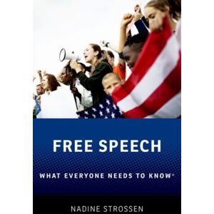 Oxford University Press Inc Free Speech : What Everyone Needs To Know® Oxford University Press Inc Free Speech : What Everyone Needs To Know®