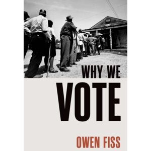 Oxford University Press Inc Why We Vote Oxford University Press Inc Why We Vote