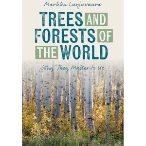Oxford University Press Inc Trees And Forests Of The World : Why They Matter To Us Oxford University Press Inc Trees And Forests Of The World : Why They Matter To Us