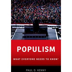 Oxford University Press Inc Populism : What Everyone Needs To Know Oxford University Press Inc Populism : What Everyone Needs To Know
