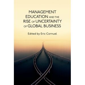 Oxford University Press Inc Management Education And The Rise Of Uncertainty Of Global Business Oxford University Press Inc Management Education And The Rise Of Uncertainty Of Global Business