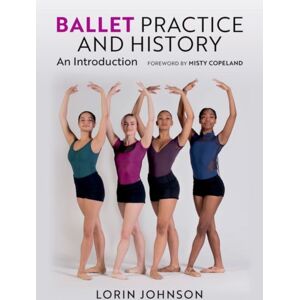 Oxford University Press Inc Ballet Practice And History : An Introduction Oxford University Press Inc Ballet Practice And History : An Introduction