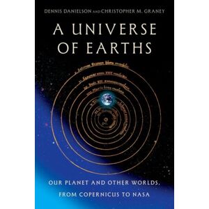 Oxford University Press Inc A Universe Of Earths : Our Planet And Other Worlds, From Copernicus To Nasa Oxford University Press Inc A Universe Of Earths : Our Planet And Other Worlds, From Copernicus To Nasa